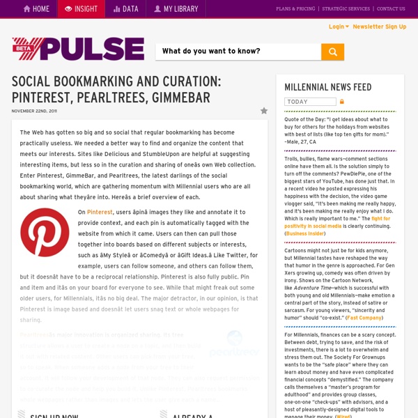 Social Bookmarking And Curation: Pinterest, Pearltrees, GimmeBar