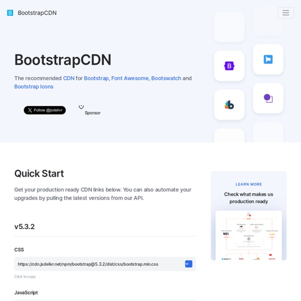 BootstrapCDN: Twitter's Bootstrap hosted on NetDNA's Content Delivery Network