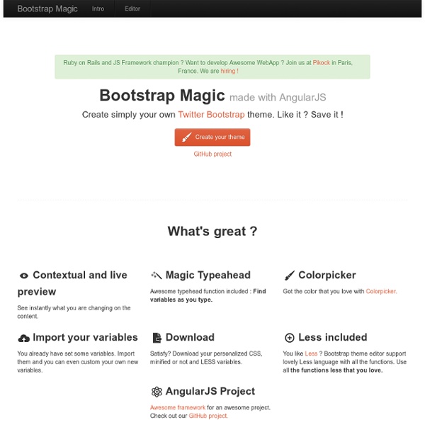 Bootstrap Magic : Generate your own bootstrap theme quickly and easily
