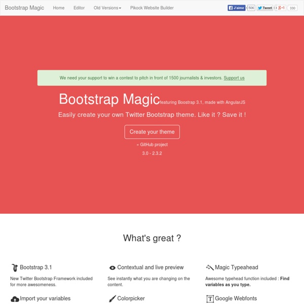 Bootstrap Magic : Generate your own bootstrap theme quickly and easily
