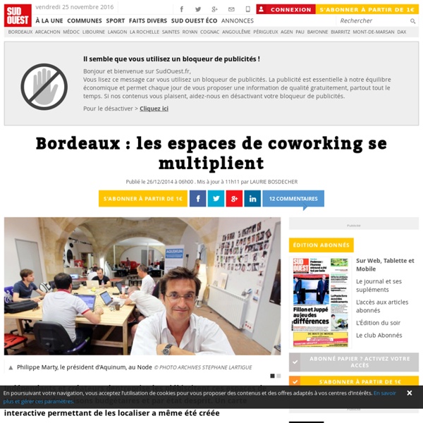 Bordeaux : les espaces de coworking se multiplient