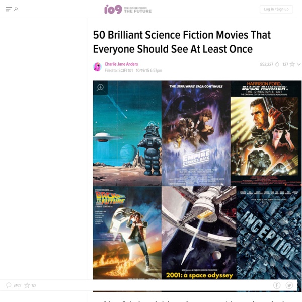 50 Brilliant Science Fiction Movies That Everyone Should See At Least Once