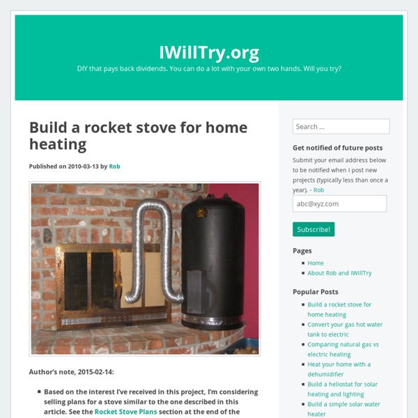 Blog Archive » Build a rocket stove for home heating