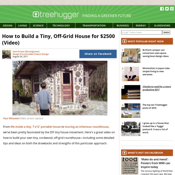 How to Build a Tiny, Off-Grid House for $2500 (Video)