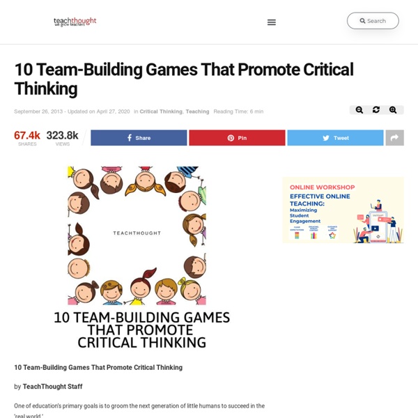 10 Team-Building Games That Promote Collaborative Critical Thinking