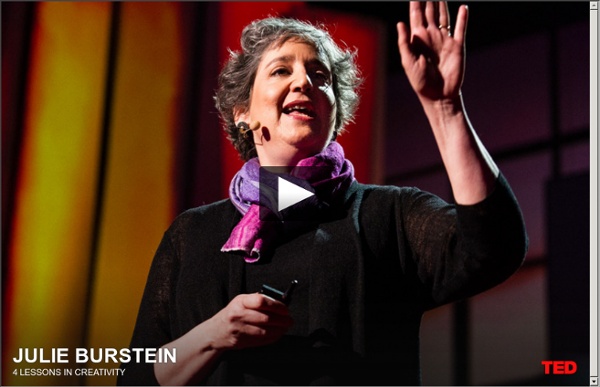 Julie Burstein: 4 lessons in creativity