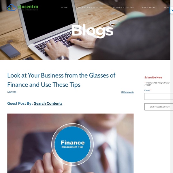 Look at your business from the glasses of finance and use these tips - Elucentra