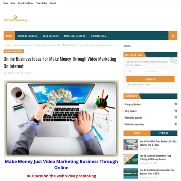 Online Business Ideas For Make Money Through Video Marketing On Internet