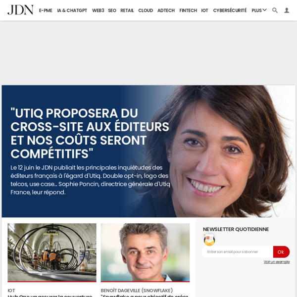 JDN : web & tech, media, management, business, patrimoine, vidéos, Premium et Le Hub