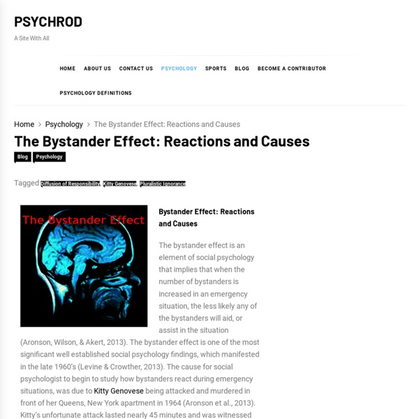 The Bystander Effect: Reactions and Causes - PSYCHROD