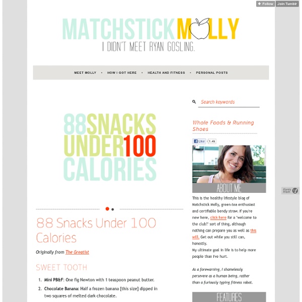 88 Snacks Under 100 Calories Originally from The...