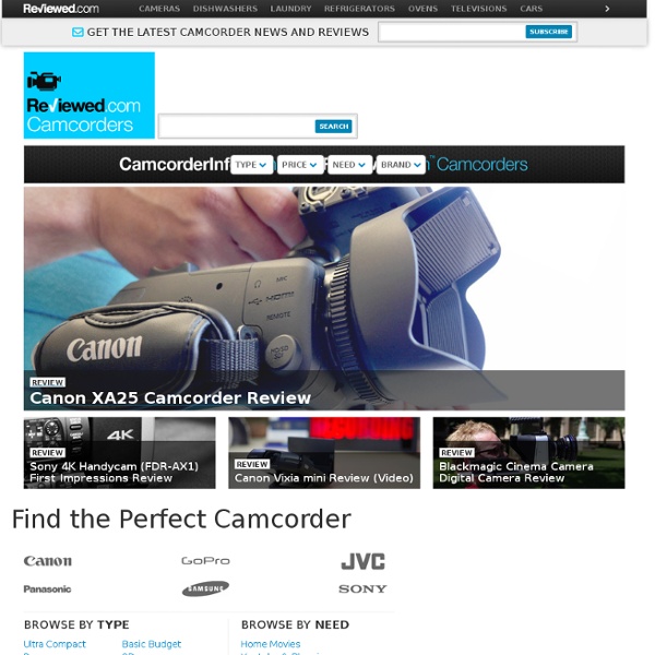 Camcorders - Independent Camcorder Reviews, Ratings &amp; Comparisons