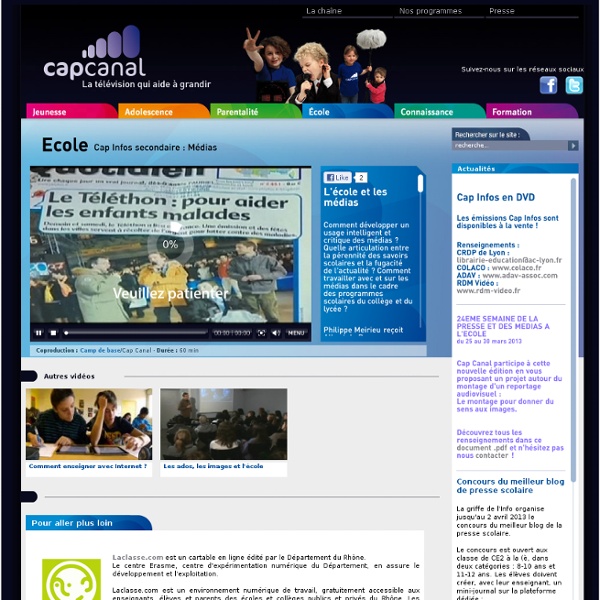 SITE + RSS Cap Canal : Une télévision pour l'éducation : Rubrique École
