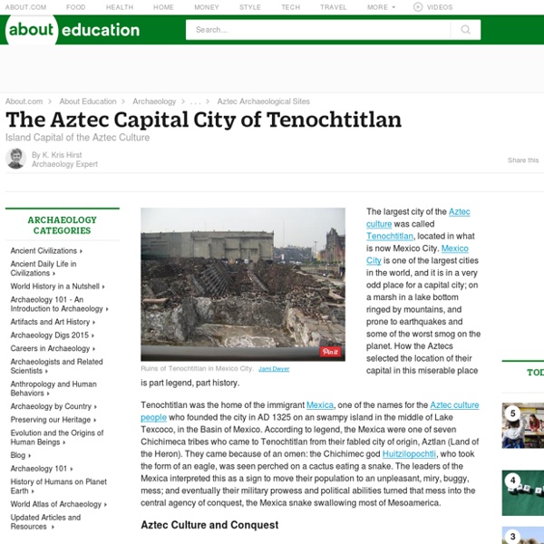 The Aztec Capital City of Tenochtitlan - Aztec Culture
