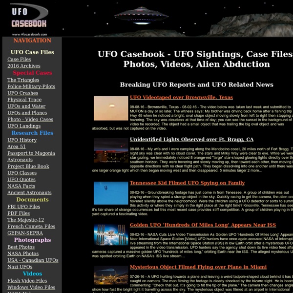 UFO Casebook, UFO Sightings, UFO Case files, UFO Photos, UFO Pictures, UFO Video, Aliens, UFO News, Magazine