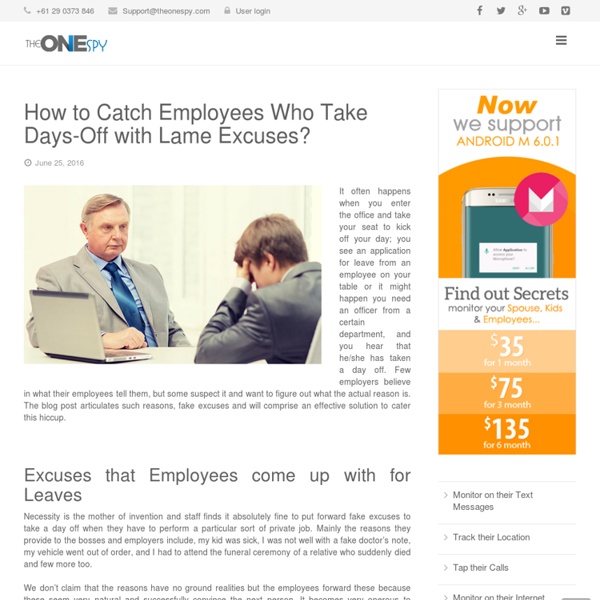 How to Catch Employees Who Take Days-Off with Lame Excuses?