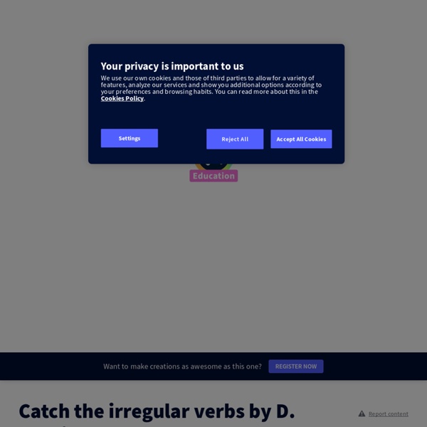 Catch the irregular verbs by D. Araujo by araujo_dulce on Genial.ly