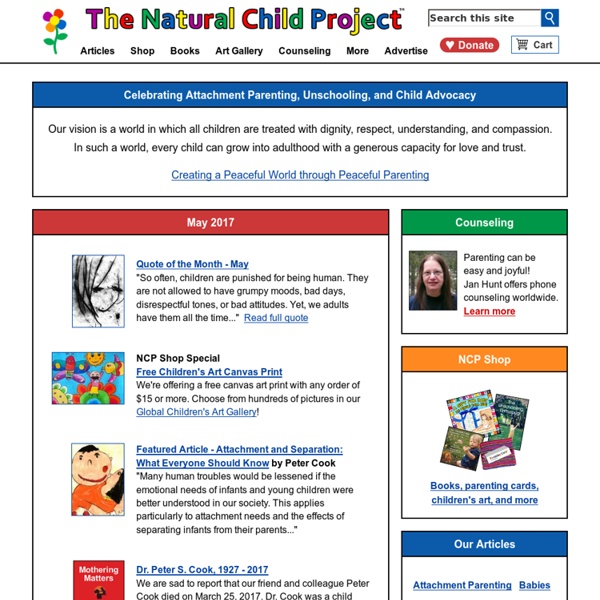 The Natural Child Project - Celebrating attachment parenting and unschooling since 1996