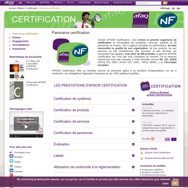 AFNOR Certification. Groupe AFNOR. Certification et évaluation de systèmes, services, produits, compétences
