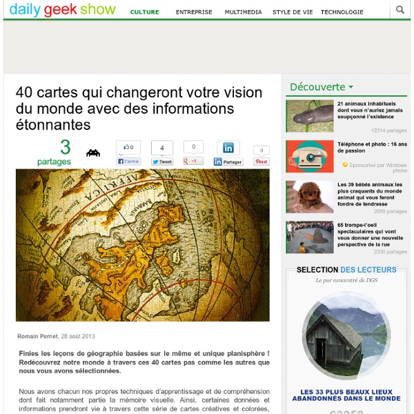 40 cartes qui changeront votre vision du monde avec des informations étonnantes