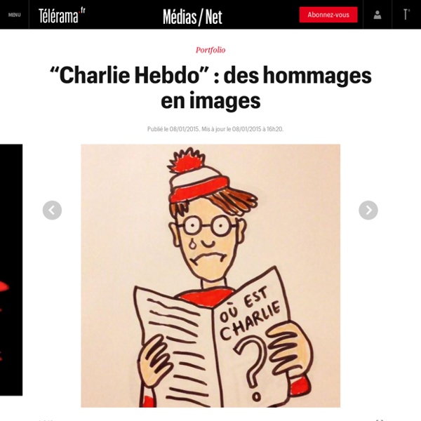 “Charlie Hebdo” : des hommages en images - Télérama