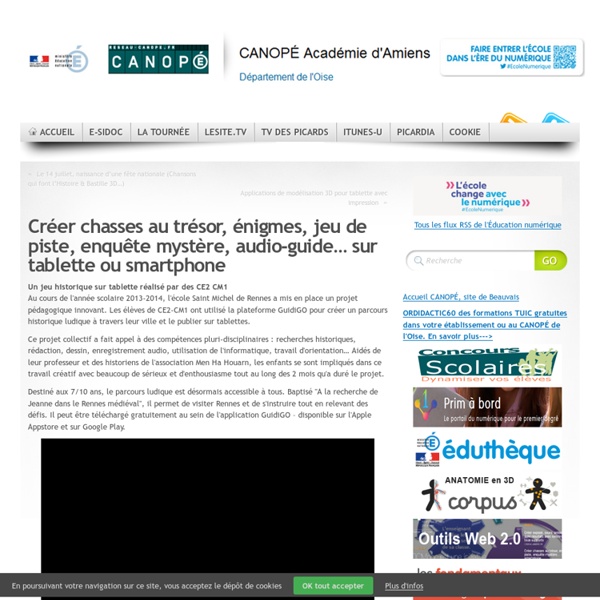 Créer chasses au trésor, énigmes, jeu de piste, enquête mystère, audio-guide… sur tablette ou smartphone