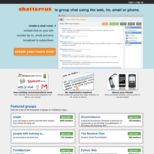 Chatterous - group chat using the web, IM, email or phone