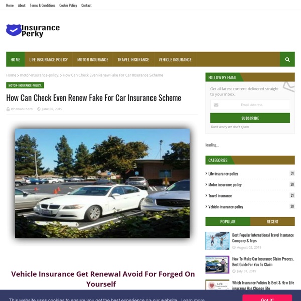How Can Check Even Renew Fake For Car Insurance Scheme