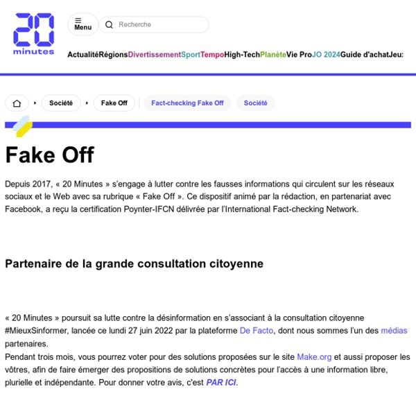 Fact checking : Fake off, la rédaction de 20 Minutes vérifie les faits