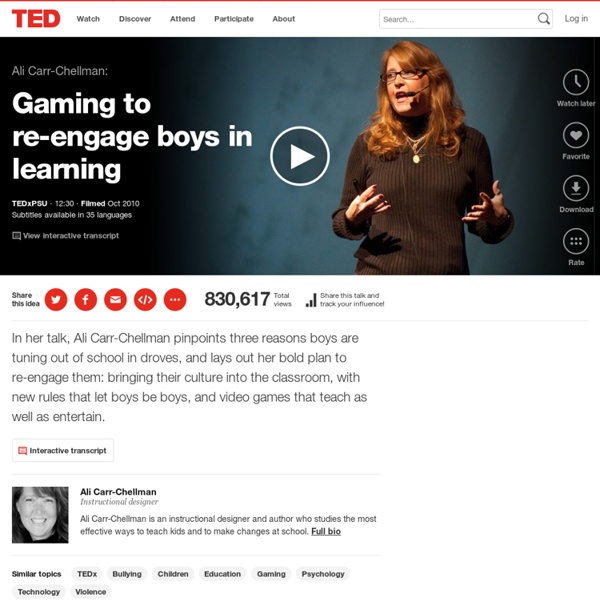 Ali Carr-Chellman: Gaming to re-engage boys in learning