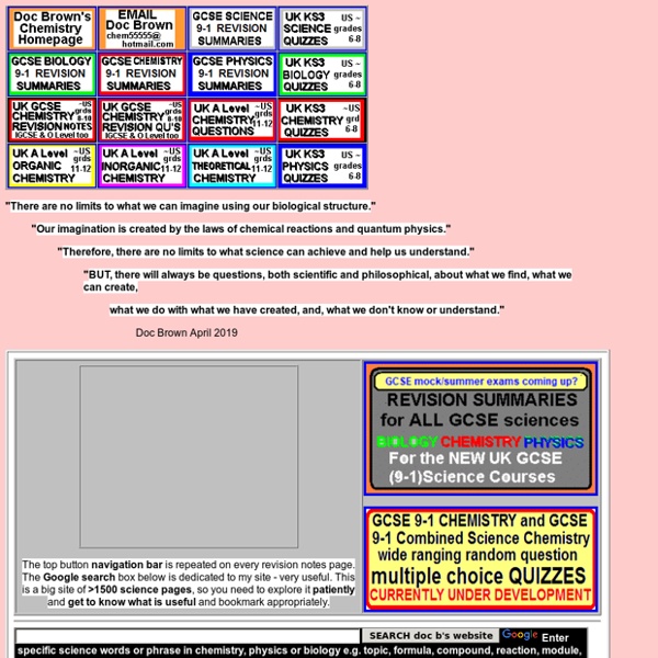 Doc Brown's (chemistry teacher) GCSE Science Biology Physics HOMEPAGE Revision Notes Quizzes e-learning website free to use online