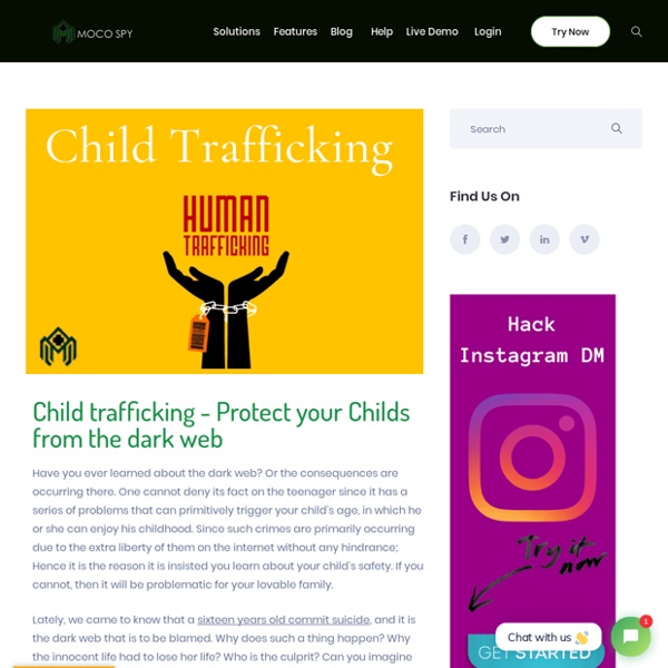Child Trafficking - Protect Your Teens From The Dark Web
