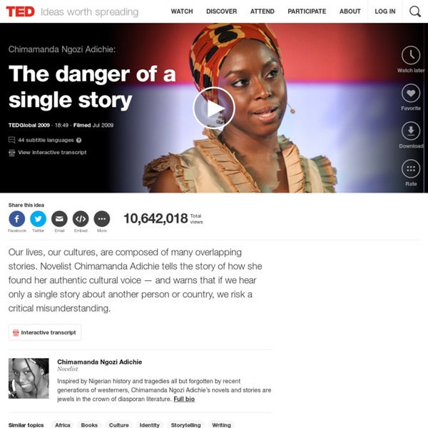 Chimamanda Ngozi Adichie: The danger of a single story