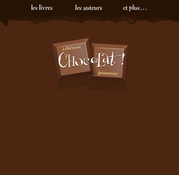 CHOCOLAT ! Jeunesse - Edition