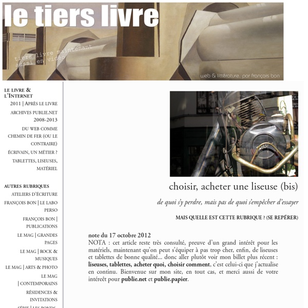 François BON :choisir, acheter une liseuse (bis)