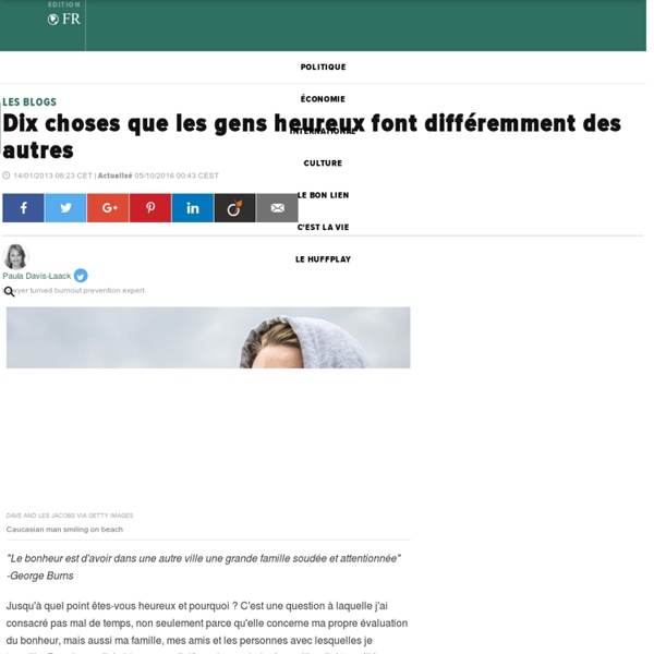 Dix choses que les gens heureux font différemment des autres 