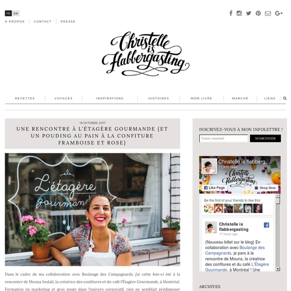 Christelle is flabbergasting : blog de recettes de cuisine, bonnes adresses à Montréal