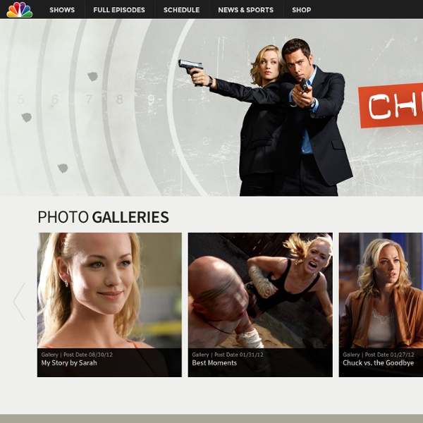 Watch Episodes Online for Free - Chuck TV Show, Series - Video Clips, Episode Recaps, Photos, Bios, Downloads & Games – NBC Official Site