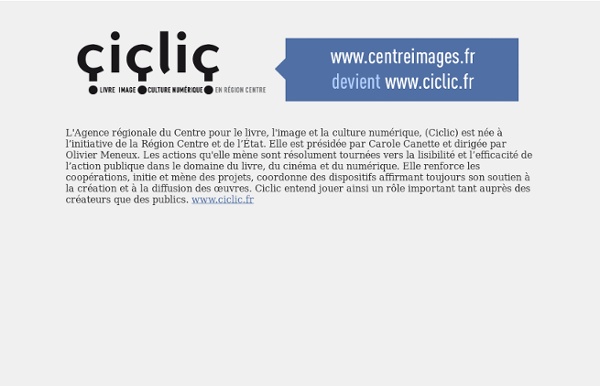 CICLIC - Livre, Image et Culture numériqu en Région Centre