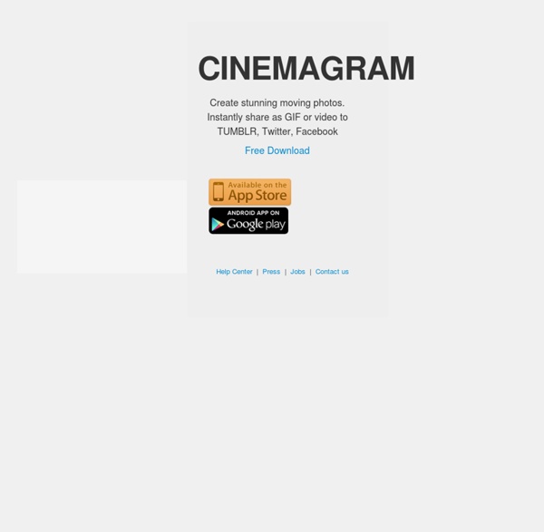 Cinemagram - a fun and beautiful way to animate your photos.