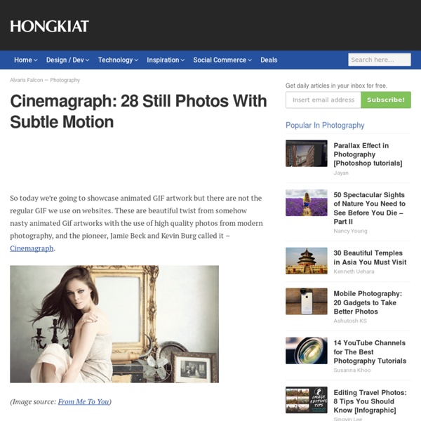 Cinemagraph: 28 Still Photos With Subtle Motion