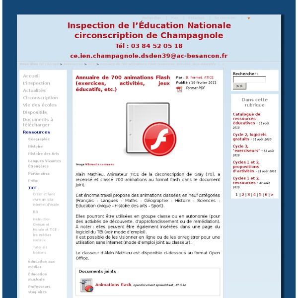 Inspection de l'Éducation Nationale circonscription de Champagnole Tél : 03 84 52 05 18 - Annuaire de 600 animations Flash (exercices, activités, jeux éducatifs, etc.)