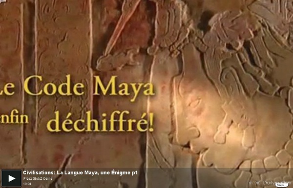 Civilisations: La Langue Maya, une Énigme p1