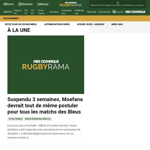 Rugby sur Rugbyrama : l'actualité du Top 14 de rugby, les 6 Nations, toute l'info du rugby !