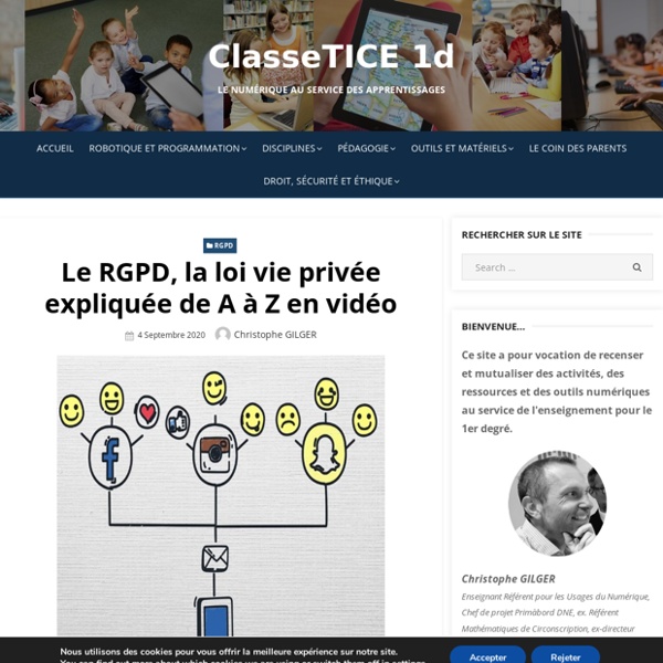Le RGPD, la loi vie privée expliquée de A à Z en vidéo – ClasseTICE 1d