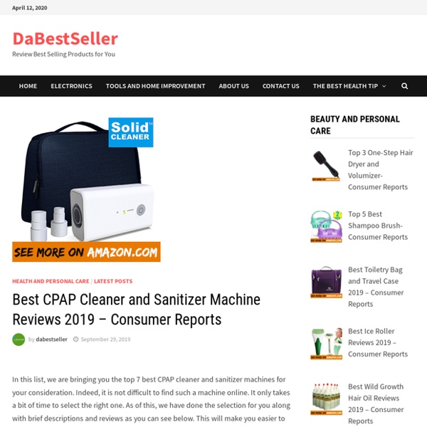 Best CPAP Cleaner and Sanitizer Machine Reviews 2019 Consumer Reports Pearltrees