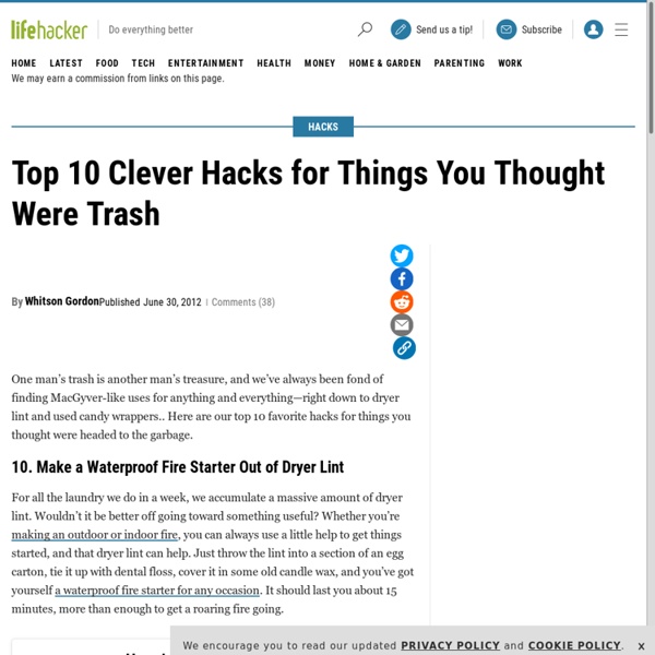 Top 10 Clever Hacks for Things You Thought Were Trash