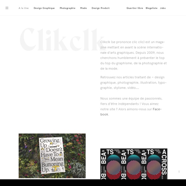 Clik clk - Blog d'inspiration - Graphisme, Photographie et Mode traqués à la force du mulot