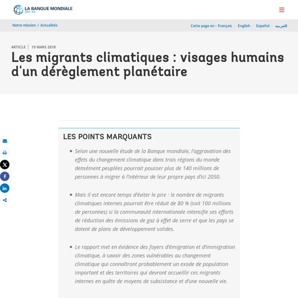 Les migrants climatiques : visages humains d'un dérèglement planétaire