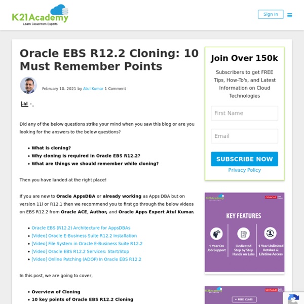 Cloning Oracle E-Business Suite Release 12.2: 10 Key Points